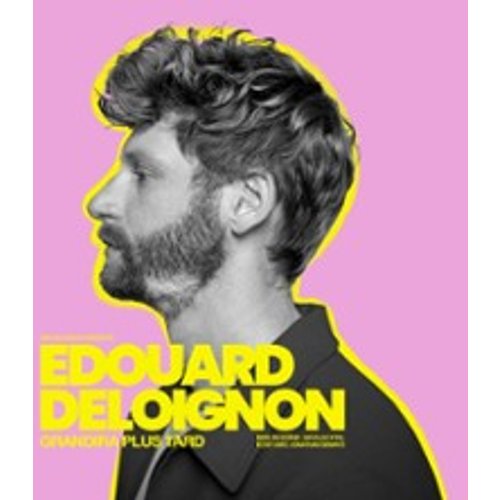 Edouard Deloignon Grandira Plus Tard - Tournée