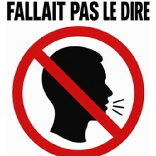Fallait Pas Le Dire ! -  Théâtre De La Comédie, Angers