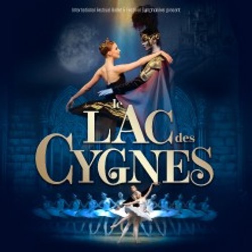 Le Lac Des Cygnes - International Festival Ballet - Paris & Tournée